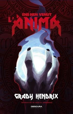 ENS HEM VENUT L'ÀNIMA | 9788412608373 | HENDRIX,GRADY | Libreria Geli - Librería Online de Girona - Comprar libros en catalán y castellano