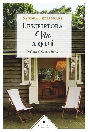 L'ESCRIPTORA VIU AQUÍ | 9788418908781 | PETRIGNANI,SANDRA | Libreria Geli - Librería Online de Girona - Comprar libros en catalán y castellano