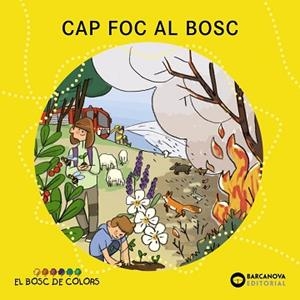 CAP FOC AL BOSC | 9788448957117 | BALDÓ,ESTEL/GIL, ROSA/SOLIVA, MARIA | Libreria Geli - Librería Online de Girona - Comprar libros en catalán y castellano