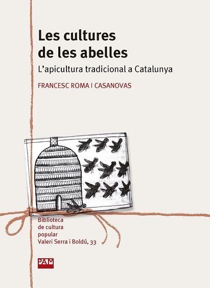 LES CULTURES DE LES ABELLES | 9788491912651 | ROMA I CASANOVAS,FRANCESC | Libreria Geli - Librería Online de Girona - Comprar libros en catalán y castellano