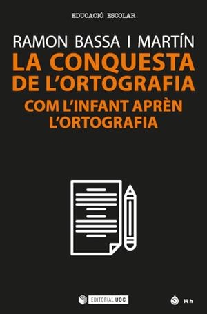 LA CONQUESTA DE L'ORTOGRAFIA | 9788491809654 | BASSA I MARTÍN,RAMON | Llibreria Geli - Llibreria Online de Girona - Comprar llibres en català i castellà