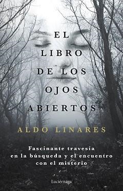 EL LIBRO DE LOS OJOS ABIERTOS | 9788419164681 | LINARES,ALDO | Libreria Geli - Librería Online de Girona - Comprar libros en catalán y castellano