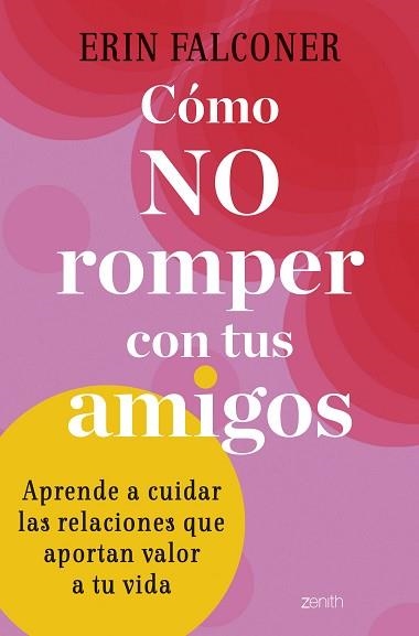 CÓMO NO ROMPER CON TUS AMIGOS | 9788408272892 | FALCONER,ERIN | Libreria Geli - Librería Online de Girona - Comprar libros en catalán y castellano
