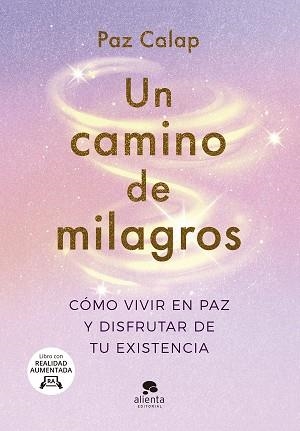 UN CAMINO DE MILAGROS | 9788413442563 | CALAP,PAZ | Libreria Geli - Librería Online de Girona - Comprar libros en catalán y castellano