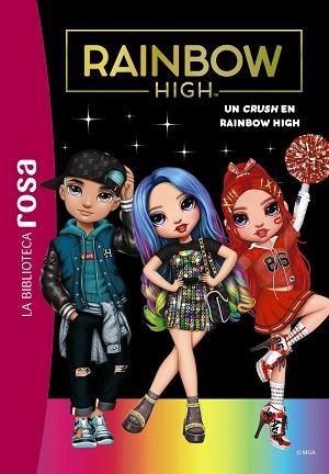 RAINBOW HIGH-6.UN CRUSH EN RAINBOW HIGH | 9788419316639 | RUBIO-BARREAU,VANESSA | Libreria Geli - Librería Online de Girona - Comprar libros en catalán y castellano
