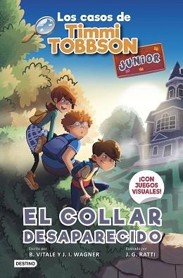 LOS CASOS DE TIMMI TOBBSON JUNIOR-2.EL COLLAR DESAPARECIDO | 9788408267577 | WAGNER,J.I. | Libreria Geli - Librería Online de Girona - Comprar libros en catalán y castellano
