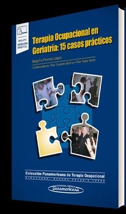 TERAPIA OCUPACIONAL EN GERIATRÍA.15 CASOS PRÁCTICOS (+E-BOOK) | 9788411061940 | POLONIO LÓPEZ,BEGOÑA/DURANTE MOLINA,PILAR | Llibreria Geli - Llibreria Online de Girona - Comprar llibres en català i castellà