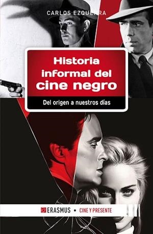 HISTORIA INFORMAL DEL CINE NEGRO | 9788415462804 | EZQUERRA,CARLOS | Llibreria Geli - Llibreria Online de Girona - Comprar llibres en català i castellà