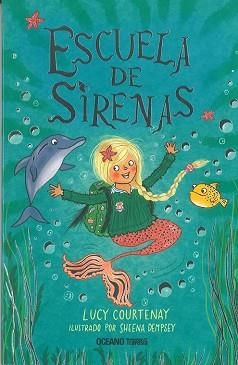ESCUELA DE SIRENAS | 9786075575100 | COURTENAY,LUCY | Libreria Geli - Librería Online de Girona - Comprar libros en catalán y castellano
