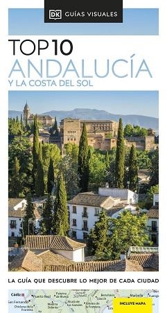 ANDALUCÍA Y LA COSTA DEL SOL(GUÍAS VISUALES TOP 10.EDICIÓN 2023) | 9780241644423 |   | Libreria Geli - Librería Online de Girona - Comprar libros en catalán y castellano