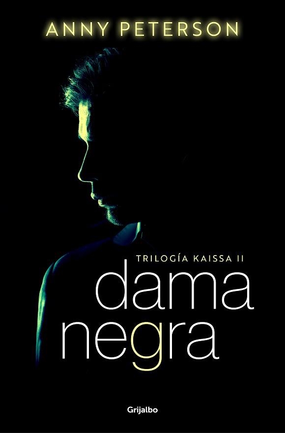 DAMA NEGRA (TRILOGÍA KAISSA-2) | 9788425363788 | PETERSON,ANNY | Libreria Geli - Librería Online de Girona - Comprar libros en catalán y castellano