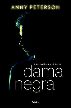 DAMA NEGRA (TRILOGÍA KAISSA-2) | 9788425363788 | PETERSON,ANNY | Llibreria Geli - Llibreria Online de Girona - Comprar llibres en català i castellà