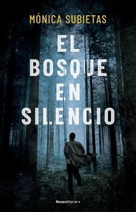EL BOSQUE EN SILENCIO | 9788419449351 | SUBIETAS,MÓNICA | Libreria Geli - Librería Online de Girona - Comprar libros en catalán y castellano