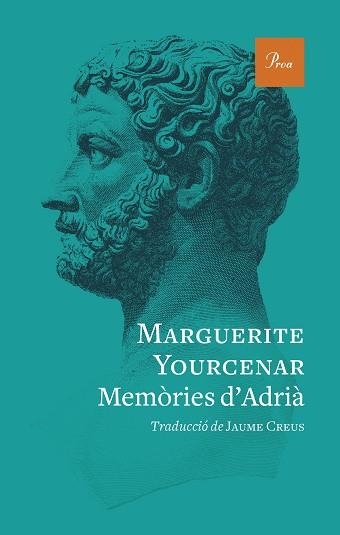 MEMÒRIES D'ADRIÀ | 9788419657220 | YOURCENAR,MARGUERITE | Llibreria Geli - Llibreria Online de Girona - Comprar llibres en català i castellà