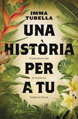 UNA HISTÒRIA PER A TU | 9788466430654 | TUBELLA CASADEVALL,IMMA | Llibreria Geli - Llibreria Online de Girona - Comprar llibres en català i castellà
