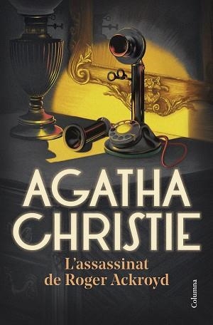 L'ASSASSINAT DE ROGER ACKROYD | 9788466430678 | CHRISTIE,AGATHA | Libreria Geli - Librería Online de Girona - Comprar libros en catalán y castellano