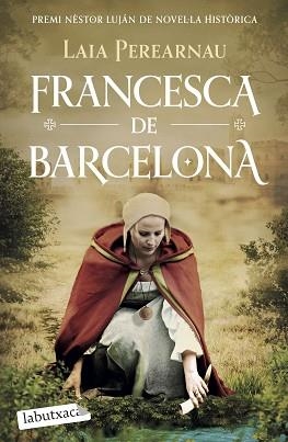 FRANCESCA DE BARCELONA | 9788419107688 | PEREARNAU I COLOMER,LAIA | Libreria Geli - Librería Online de Girona - Comprar libros en catalán y castellano