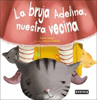 LA BRUJA ADELINA, NUESTRA VECINA | 9788428359061 | RAMOS CHANO,MARIA TERESA/ARASA CAROT,CINTA | Libreria Geli - Librería Online de Girona - Comprar libros en catalán y castellano