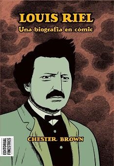 LOUIS RIEL.UNA BIOGRAFIA EN CÒMIC | 9788419523082 | BROWN,CHESTER | Libreria Geli - Librería Online de Girona - Comprar libros en catalán y castellano