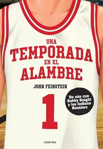 UNA TEMPORADA EN EL ALAMBRE | 9788418282928 | FEINSTEIN,JOHN | Libreria Geli - Librería Online de Girona - Comprar libros en catalán y castellano
