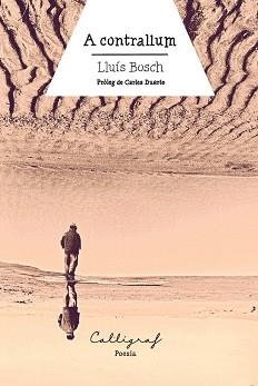 A CONTRALLUM | 9788412674422 | BOSCH SÁNCHEZ,LLUÍS | Libreria Geli - Librería Online de Girona - Comprar libros en catalán y castellano