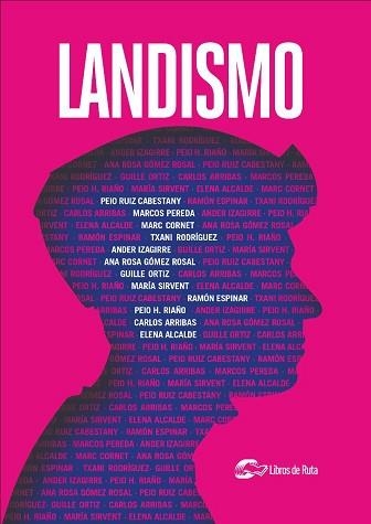 LANDISMO | 9788412558562 | IZAGIRRE OLAIZOLA,ANDER/RIAÑO,PEIO H. | Libreria Geli - Librería Online de Girona - Comprar libros en catalán y castellano