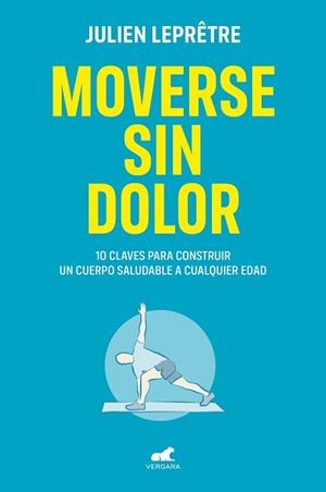 MOVERSE SIN DOLOR | 9788418045264 | LEPRÊTRE,JULIEN | Libreria Geli - Librería Online de Girona - Comprar libros en catalán y castellano