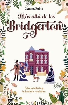MAS ALLA DE LOS BRIDGERTON | 9788418703607 | RUBIO,GEMMA | Llibreria Geli - Llibreria Online de Girona - Comprar llibres en català i castellà