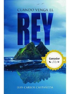 CUANDO VENGA EL REY | 9788409232154 | CASTAÑEDA GONZÁLEZ,LUIS CARLOS | Libreria Geli - Librería Online de Girona - Comprar libros en catalán y castellano