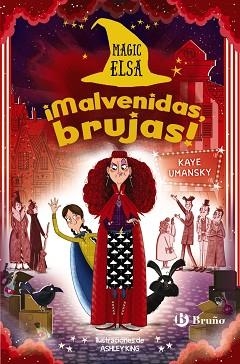 MAGIC ELSA:¡MALVENIDAS, BRUJAS! | 9788469666593 | UMANSKY,KAYE | Libreria Geli - Librería Online de Girona - Comprar libros en catalán y castellano