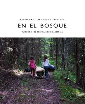 EN EL BOSQUE | 9788412383928 | ERSLAND,BJØRN ARILD | Llibreria Geli - Llibreria Online de Girona - Comprar llibres en català i castellà