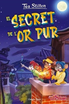 EL SECRET DE L'OR PUR | 9788413895130 | STILTON,TEA | Libreria Geli - Librería Online de Girona - Comprar libros en catalán y castellano