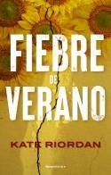 FIEBRE DE VERANO | 9788419449054 | RIORDAN,KATE | Llibreria Geli - Llibreria Online de Girona - Comprar llibres en català i castellà
