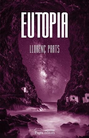 EUTOPIA | 9788413034683 | PRATS CANALS,LLORENÇ | Libreria Geli - Librería Online de Girona - Comprar libros en catalán y castellano