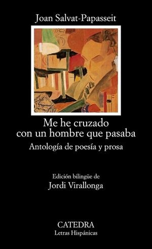ME HE CRUZADO CON UN HOMBRE QUE PASABA | 9788437646251 | SALVAT-PAPASSEIT,JOAN | Llibreria Geli - Llibreria Online de Girona - Comprar llibres en català i castellà