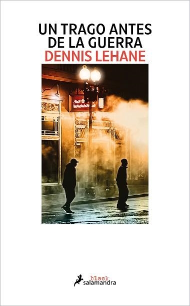 UN TRAGO ANTES DE LA GUERRA | 9788419346117 | LEHANE,DENNIS | Libreria Geli - Librería Online de Girona - Comprar libros en catalán y castellano