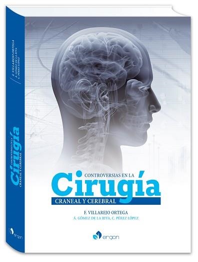 CONTROVERSIAS EN LA CIRUGÍA CRANEAL Y CEREBRAL | 9788419230836 | VILLAREJO ORTEGA,F./GÓMEZ DE LA RIVA,A. | Libreria Geli - Librería Online de Girona - Comprar libros en catalán y castellano