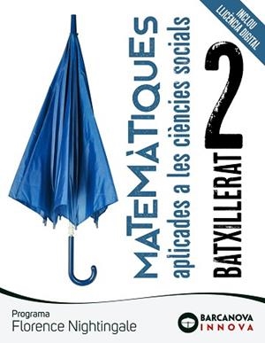MATEMATIQUES APLICADES A LES CIENCIES SOCIALS (2N BATXILLERAT.PROGRAMA FLORENCE NIGHTINGALE)ED.2023 | 9788448961657 | COLERA JIMÉNEZ,J./OLIVEIRA GONZÁLEZ,Mª J./COLERA CAÑAS,R./GARCÍA PÉREZ,R. | Llibreria Geli - Llibreria Online de Girona - Comprar llibres en català i castellà