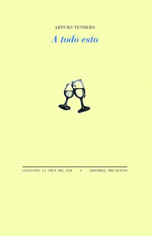 A TODO ESTO | 9788419633316 | TENDERO,ARTURO | Libreria Geli - Librería Online de Girona - Comprar libros en catalán y castellano