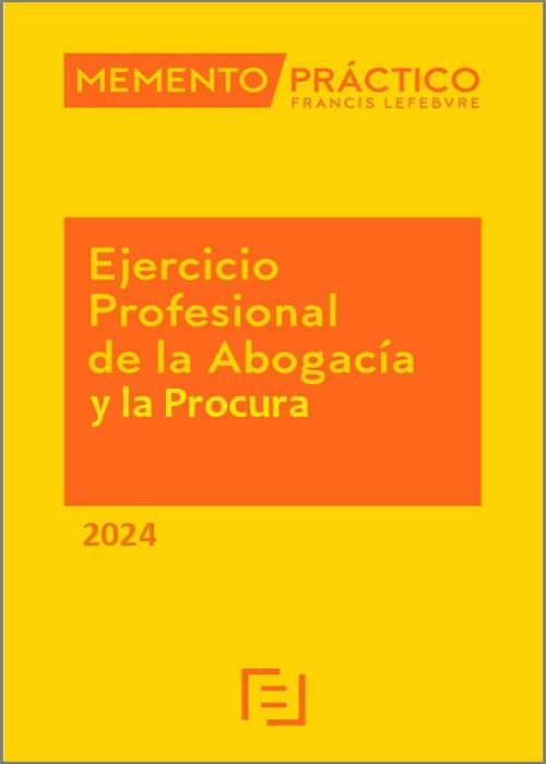 MEMENTO PRÁCTICO EJERCICIO PROFESIONAL DE LA ABOGACÍA Y LA PROCURA(EDICIÓN 2024) | 9788419573438 | Libreria Geli - Librería Online de Girona - Comprar libros en catalán y castellano