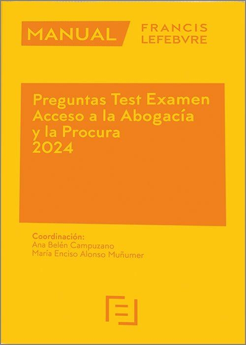 PREGUNTAS TEST EXAMEN ACCESO A LA ABOGACÍA Y LA PROCURA(EDICIÓN 2024) | 9788419573445 | Libreria Geli - Librería Online de Girona - Comprar libros en catalán y castellano