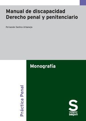 MANUAL DE DISCAPACIDAD.DERECHO PENAL Y PENITENCIARIO | 9788411650212 | SANTOS URBANEJA,FERNANDO | Libreria Geli - Librería Online de Girona - Comprar libros en catalán y castellano