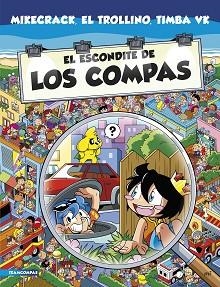 EL ESCONDITE DE LOS COMPAS | 9788427050860 | MIKECRACK, EL TROLLINO Y TIMBA VK | Llibreria Geli - Llibreria Online de Girona - Comprar llibres en català i castellà