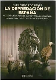 LA DEPREDACION DE ESPAÑA | 9788412305616 | ROCAFORT,GUILLERMO | Libreria Geli - Librería Online de Girona - Comprar libros en catalán y castellano