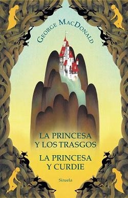 LA PRINCESA Y LOS TRASGOS / LA PRINCESA Y CURDIE | 9788419419620 | MACDONALD,GEORGE | Libreria Geli - Librería Online de Girona - Comprar libros en catalán y castellano