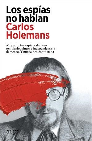 LOS ESPÍAS NO HABLAN | 9788419558053 | HOLEMANS,CARLOS | Libreria Geli - Librería Online de Girona - Comprar libros en catalán y castellano
