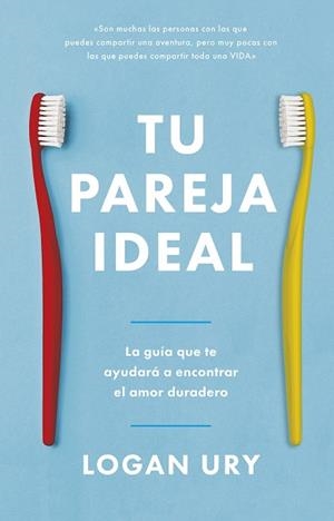 TU PAREJA IDEAL | 9788417963798 | URY,LOGAN | Libreria Geli - Librería Online de Girona - Comprar libros en catalán y castellano