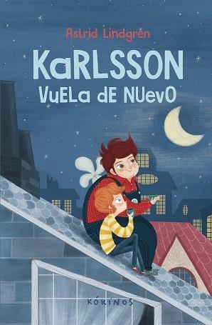 KARLSSON VUELA DE NUEVO | 9788419475367 | LINDGREN,ASTRID | Libreria Geli - Librería Online de Girona - Comprar libros en catalán y castellano