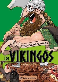 HISTORIA PARA NIÑOS - LOS VIKINGOS | 9788418664250 | SAURA,MIGUEL ÁNGEL | Libreria Geli - Librería Online de Girona - Comprar libros en catalán y castellano