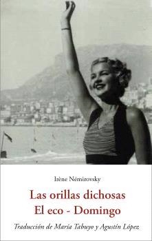 LAS ORILLAS DICHOSAS - EL ECO - DOMINGO | 9788476510919 | NÉMIROVSKY,IRÈNE | Libreria Geli - Librería Online de Girona - Comprar libros en catalán y castellano